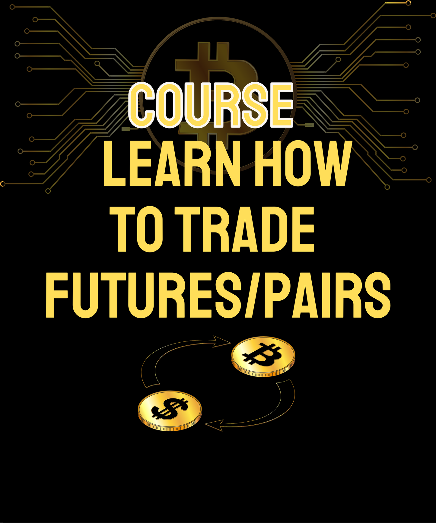 Course | Learn How to Trade Futures/Pairs